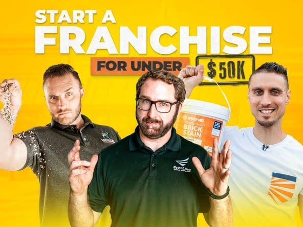 Three franchise founders posing under text that reads "Start a franchise for under $50K"