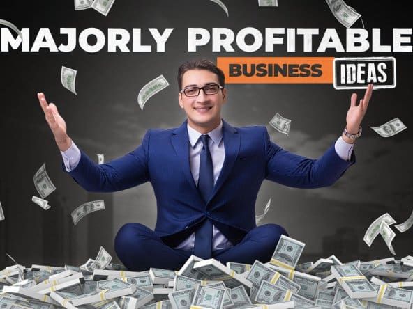 Entrepreneur surrounded by cash with text that reads "Majorly profitable business ideas" hovering overhead
